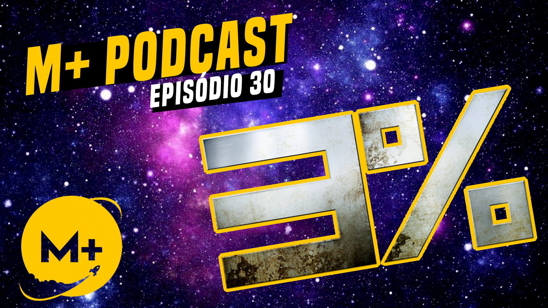 M+ Podcast 30 – Só vimos 3% da Série 3%
