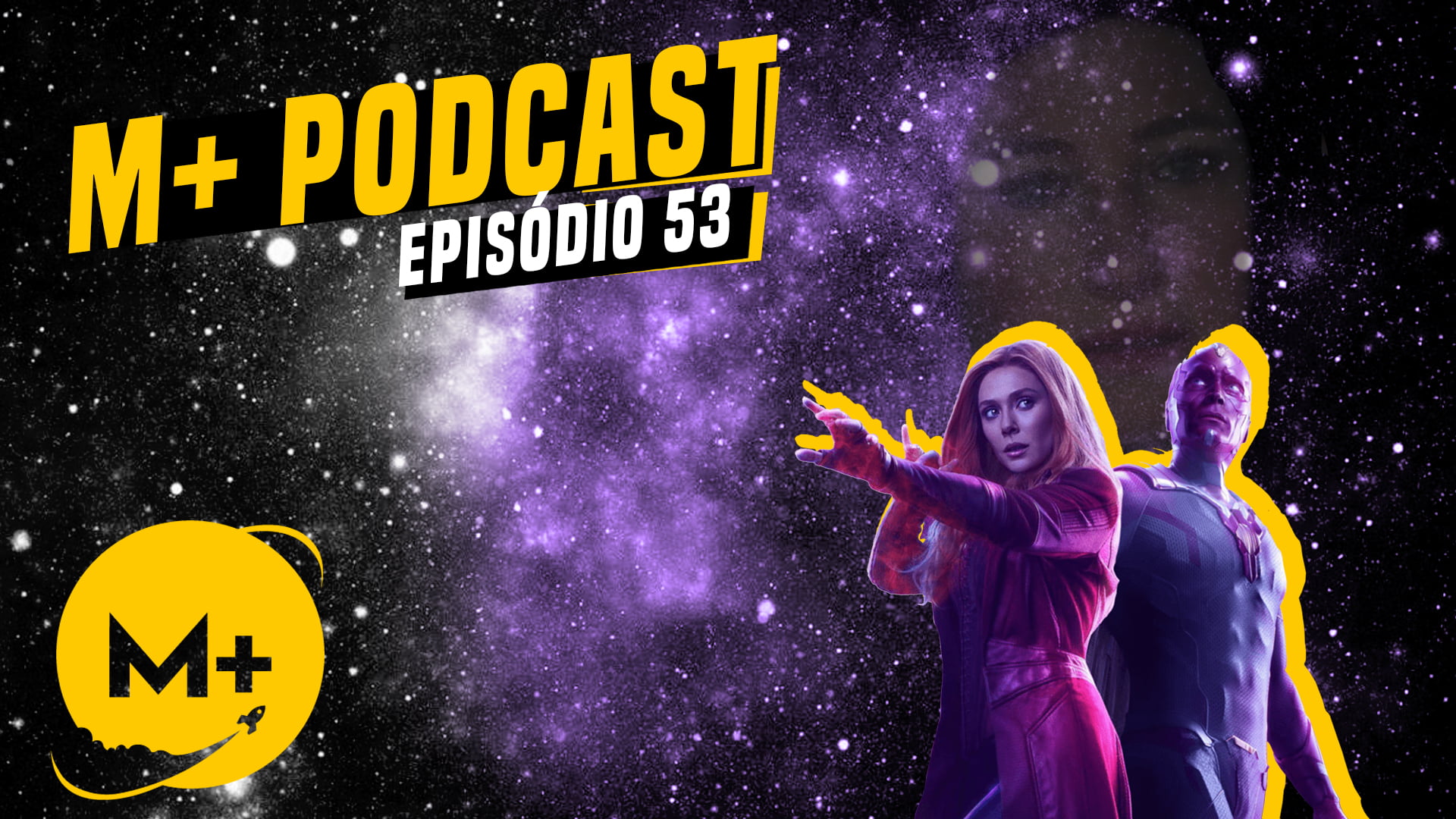 M+ Podcast 53: WandaVision Episódio 5