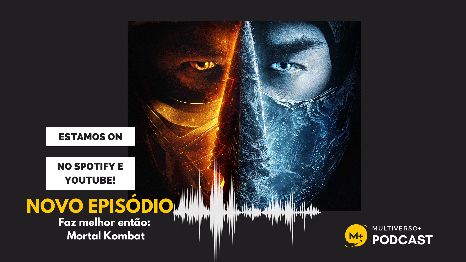 M+ Podcast 73: Faz Melhor Então Nº1 – Mortal Kombat