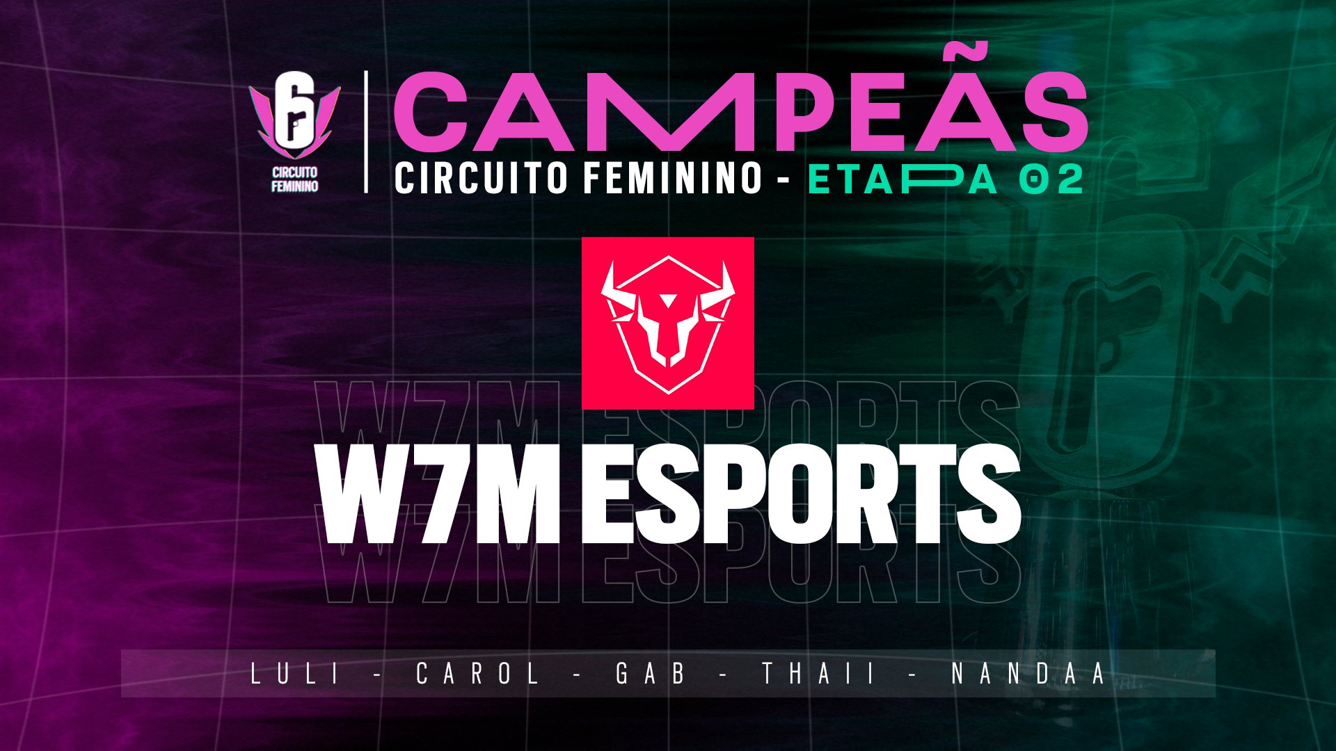 W7M vencem segunda etapa do Circuito Feminino 2023. IMAGEM: Rainbow Six Esports Brasil